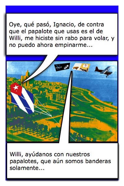 Papalote Bandera de Ignacio T. Granados y, al mismo tiempo, de Willi Trapiche, del Blog Cubaleah, pues es su bandera.
