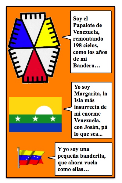 El Papalote con Bandera por los 198 años de la Independencia de Venezuela, con historietas de Josán Caballero y diseños de Piero Gemelli, en este día 5 de julio del 2009...