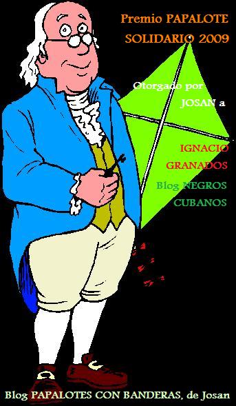Premio Papalote Solidario 2009, otorgado al Blog Negros Cubanos, de Ignacio Teodoro Granados.