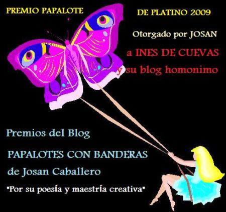 Premio Papalote de Platino 2009, para el Blog Inés de Cuevas, por Josán Caballero.