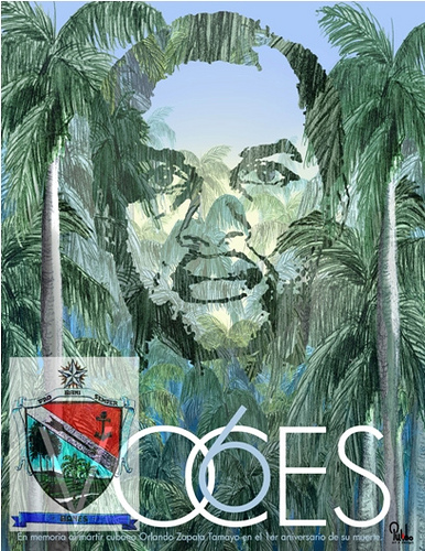 Un homenaje de la Revista VOCES, a Orlando Zapata Tamayo, con la imagen creada por Rolando Pulido, nuestro mayor afichista patriótico